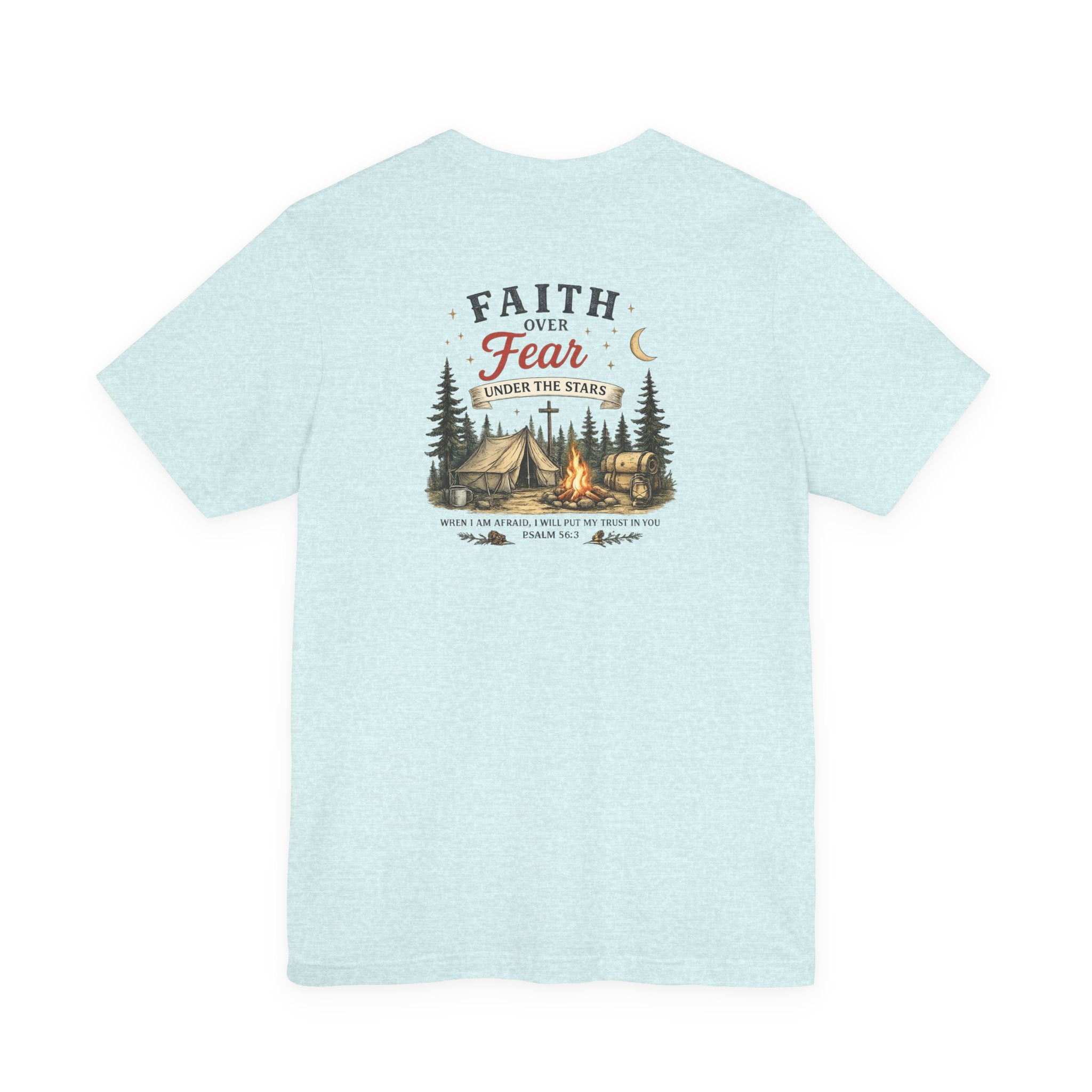 Faith Over Fear Camping Shirt | Christian Graphic Tee | Psalm 56:3 Inspirational Shirt